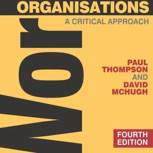 Work Organisations A Critical Approach | 4:e upplagan Kundfavorit