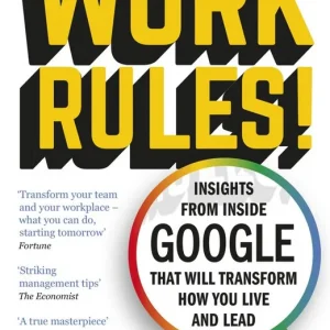Work Rules!: Insights from Inside Google That Will Transform How You Live and Lead | 0:e upplagan Beställ nu