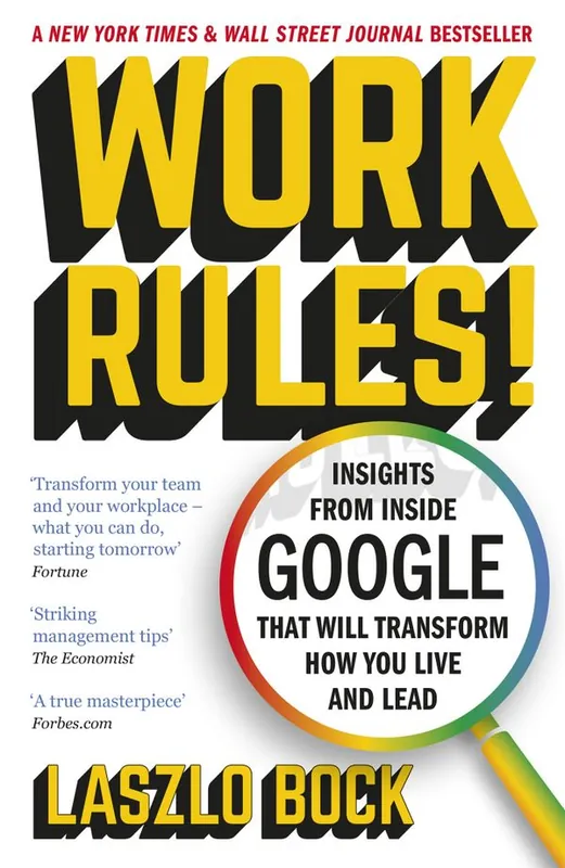 Work Rules!: Insights from Inside Google That Will Transform How You Live and Lead | 0:e upplagan Beställ nu
