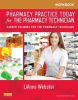 Workbook for Pharmacy Practice Today for the Pharmacy Technician | 0:e upplagan Snabb frakt