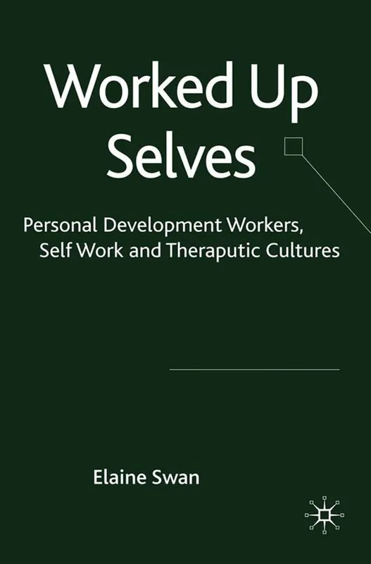 Köp nu Worked Up Selves | 1:a upplagan