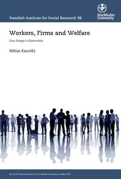 Workers, Firms and Welfare : Four Essays in Economics | 0:e upplagan Fynd