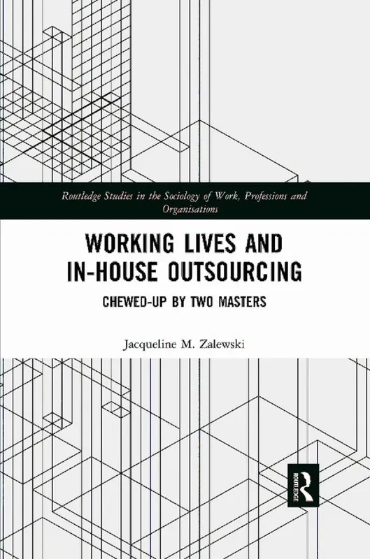 Working Lives and in-House Outsourcing | 1:a upplagan I lager