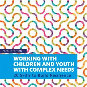 Working with Children and Youth with Complex Needs | 2:a upplagan Billigare