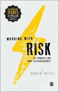 Working with Risk in Counselling and Psychotherapy | 1:a upplagan Rea