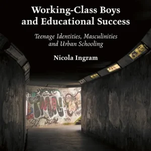 Erbjudandepris Working-Class Boys and Educational Success