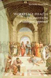 Workplace Health Promotion | 0:e upplagan Bästa pris
