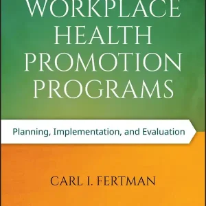 Lågt pris Workplace Health Promotion Programs | 1:a upplagan