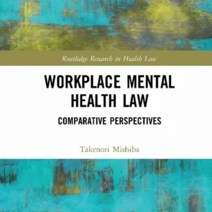 Workplace Mental Health Law | 1:a upplagan Billig