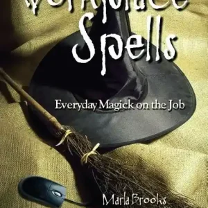 Nedsatt pris Workplace Spells: Everyday Magick On The Job | 0:e upplagan