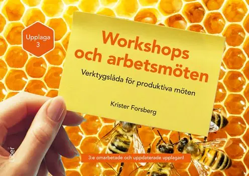 Workshops och arbetsmöten - Verktygslåda för meningsfulla möten | 3:e upplagan I lager