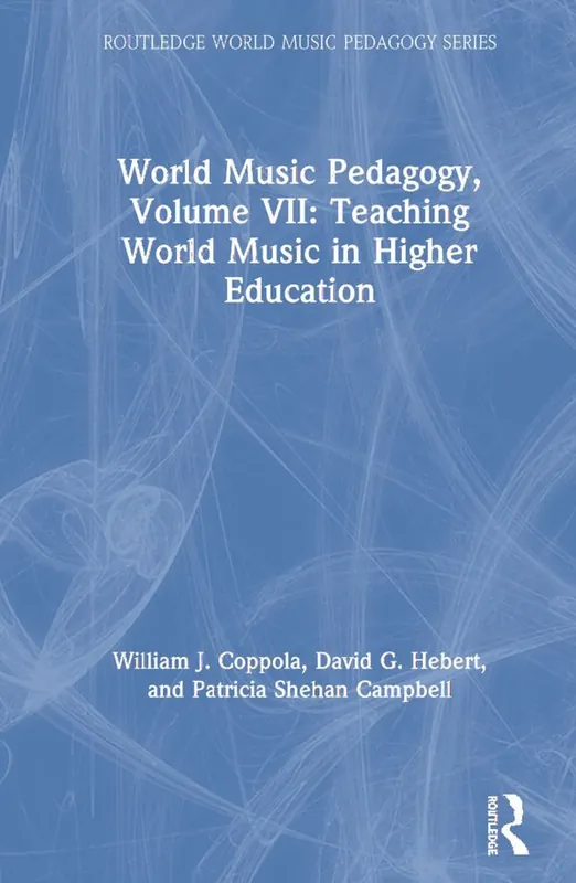 World Music Pedagogy, Volume VII: Teaching World Music in Higher Education | 1:a upplagan Beställ idag