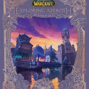 World of Warcraft: Exploring Azeroth - Islands and Isles | 0:e upplagan Lägg i varukorgen