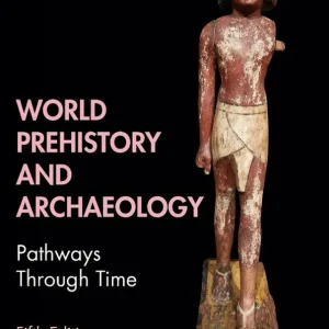 Populär World Prehistory and Archaeology | 5:e upplagan