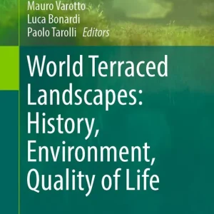 Fynd World Terraced Landscapes: History, Environment, Quality of Life | 1:a upplagan
