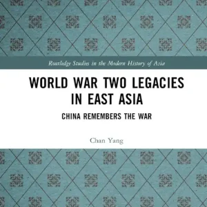 World War Two Legacies in East Asia | 1:a upplagan Handla nu