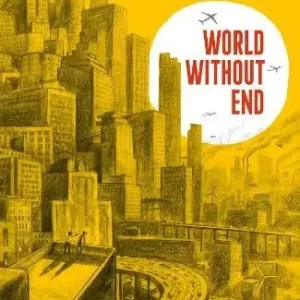 World Without End | 0:e upplagan Endast idag