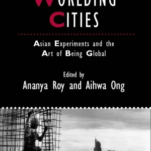 Worlding Cities: Asian Experiments and the Art of Being Global | 1:a upplagan Lägg i varukorgen