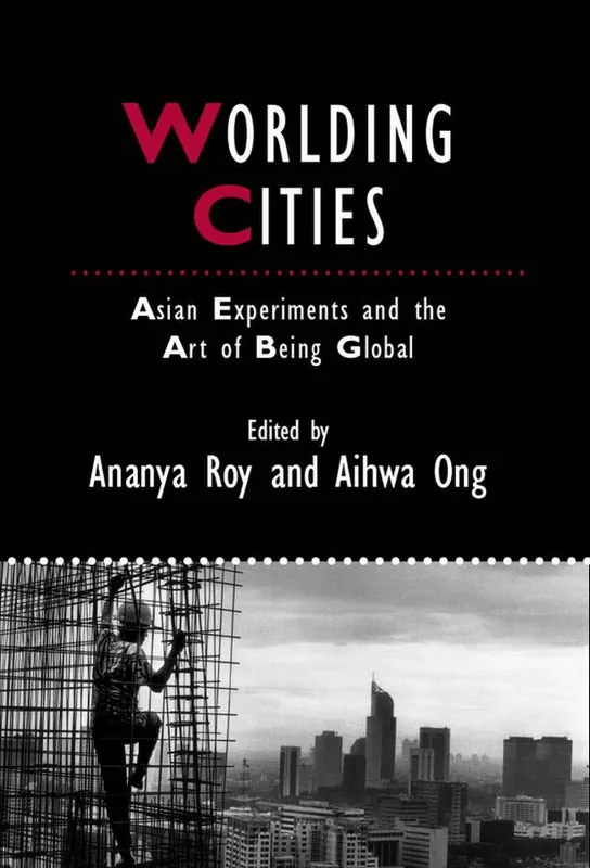 Worlding Cities: Asian Experiments and the Art of Being Global | 1:a upplagan Lägg i varukorgen
