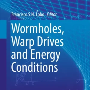 Lägg i varukorgen Wormholes, Warp Drives and Energy Conditions | 1:a upplagan