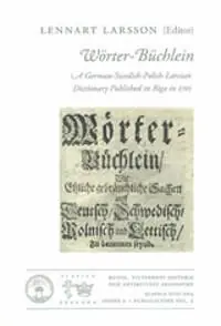 Wörter-Büchlein : A German-Swedish-Polish-Latvian Dictionary Published in Riga in 1705 | 0:e upplagan Snabb frakt