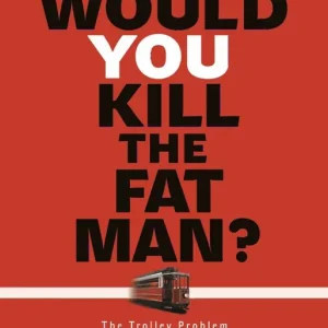 Would You Kill the Fat Man? | 0:e upplagan Beställ nu