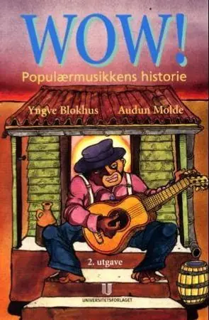WOW!: Populærmusikkens historie | 1:a upplagan Begränsat erbjudande