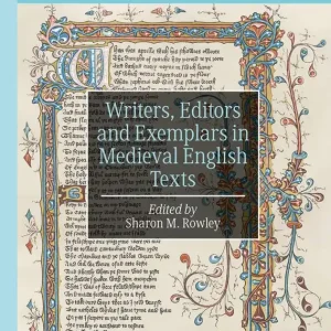 Writers, Editors and Exemplars in Medieval English Texts | 1:a upplagan Begränsat antal