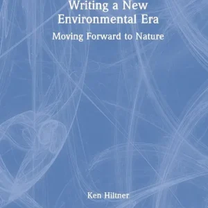 Writing a New Environmental Era | 1:a upplagan Reapris