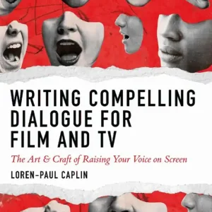Billigare Writing Compelling Dialogue for Film and TV | 1:a upplagan