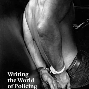 Writing the World of Policing | 0:e upplagan Lågt pris