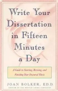 Endast denna vecka Writing Your Dissertation in Fifteen Minutes a Day | 0:e upplagan