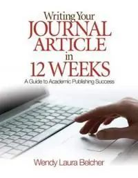 Rabatter Writing Your Journal Article in Twelve Weeks | 0:e upplagan