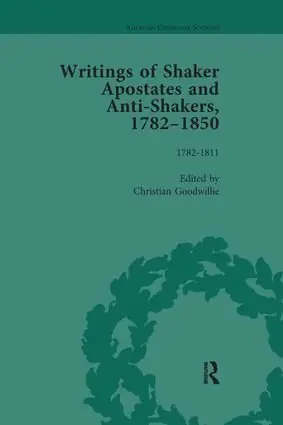 Fri frakt Writings of Shaker Apostates and Anti-Shakers, 1782-1850 | 1:a upplagan