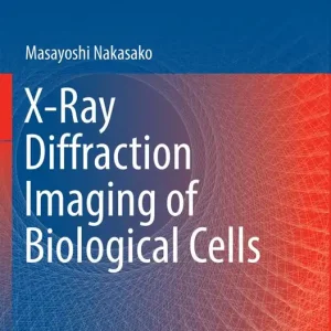 X-Ray Diffraction Imaging of Biological Cells | 1:a upplagan Begränsat antal