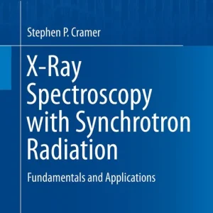 X-Ray Spectroscopy with Synchrotron Radiation | 1:a upplagan I lager