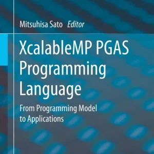 XcalableMP PGAS Programming Language | 1:a upplagan Endast idag
