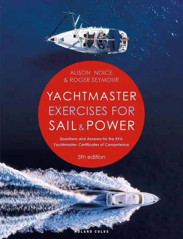 Yachtmaster Exercises for Sail and Power 5th edition | 5:e upplagan Fynd