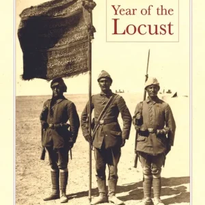 Begränsad tid Year of the locust - a soldiers diary and the erasure of palestines ottoman | 0:e upplagan