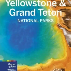 Yellowstone & Grand Teton National Parks 7 | 0:e upplagan Extra rabatt