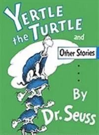 Yertle the Turtle and Other Stories | 0:e upplagan Populär