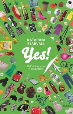 Köp online Yes! : därför köper vi det vi inte behöver | 0:e upplagan
