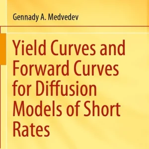 Yield Curves and Forward Curves for Diffusion Models of Short Rates | 1:a upplagan Rea