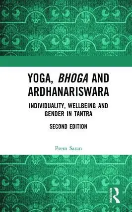 Yoga, Bhoga and Ardhanariswara | 2:a upplagan Sista chansen