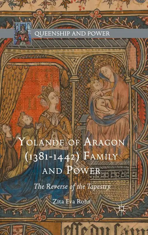 Yolande of Aragon (1381-1442) Family and Power | 1:a upplagan Expressleverans