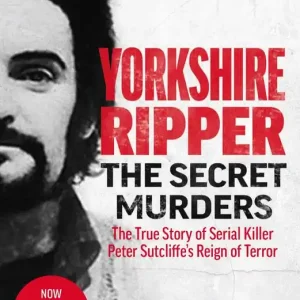 Yorkshire Ripper - The Secret Murders | 0:e upplagan Beställ idag