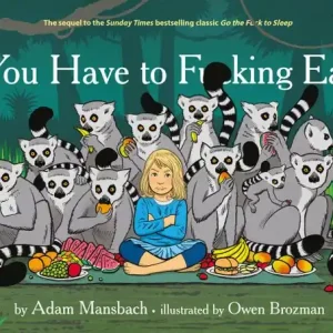 Bästa pris You Have To F*cking Eat | 0:e upplagan