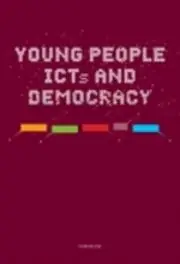 Young people : ICTs and democracy : Theories, policies, identities, and websites | 3:e upplagan Kampanj