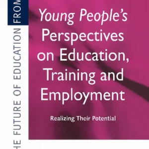 Young People's Perspectives on Education, Training and Employment | 1:a upplagan Beställ idag