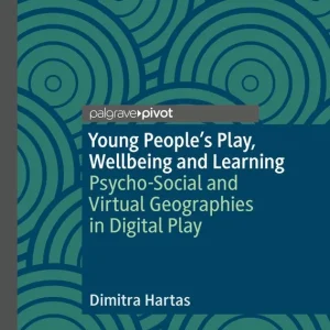 Young People's Play, Wellbeing and Learning | 1:a upplagan Endast idag